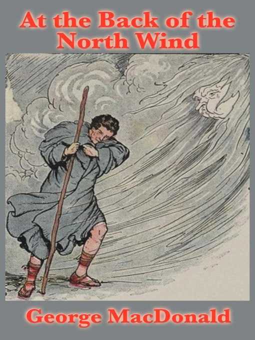 Title details for At the Back of the North Wind by George MacDonald - Available